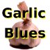 Garlic Blues
